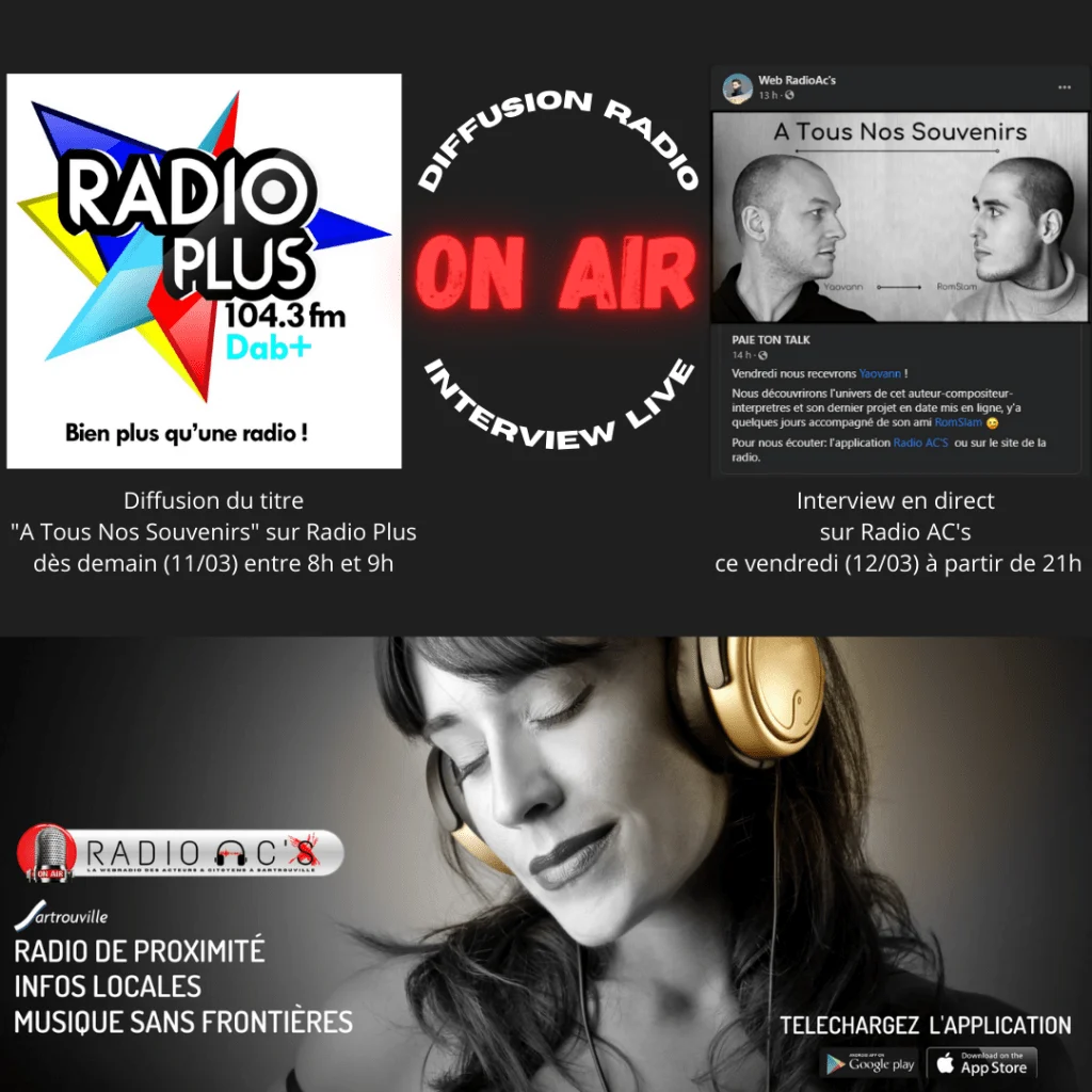 Annonce des passages radio sur Radio Plus et Radio AC's